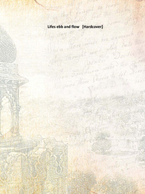 Lifes ebb and flow(English, Hardcover, Anonymous)