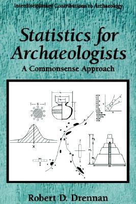 Statistics for Archaeologists 1st Edition(English, Paperback, Drennan Robert D.)