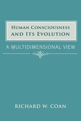 Human Consciousness and Its Evolution(English, Paperback, Coan Richard W.)