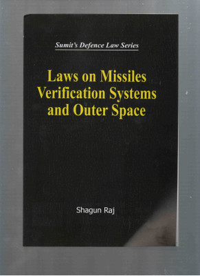 Laws on Missiles Verification Systems and outer Space(English, Hardcover, Shagun Raj)