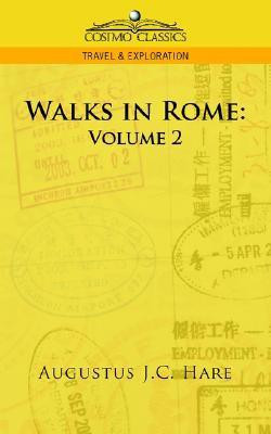 Walks in Rome(English, Paperback, Hare Augustus John Cuthbert)