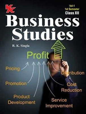 Business Studies - Semester 1 (Volume 1) 1st Edition(English, Paperback, R. K. Singla)