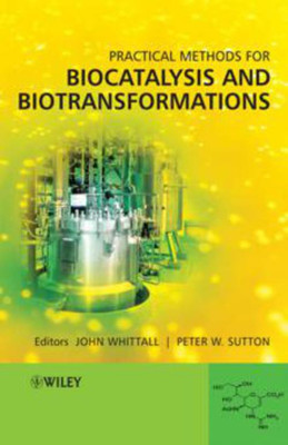 Practical Methods for Biocatalysis and Biotransformations(English, Hardcover, unknown)