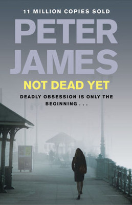 Not Dead Yet(English, Paperback, James Peter)