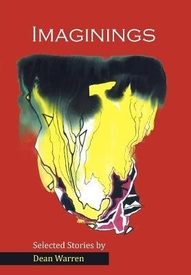 Imaginings(English, Hardcover, Warren Dean)