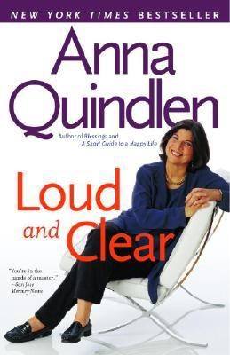 Loud and Clear(English, Paperback, Anna Quindlen)