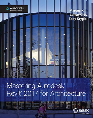 Mastering Autodesk Revit 2017 for Architecture(English, Paperback, unknown)