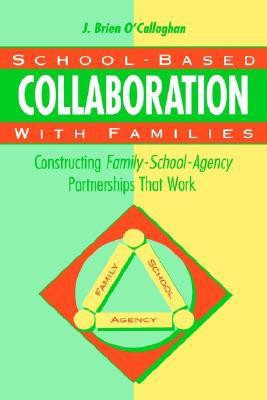 School-based Collaboration with Families(English, Hardcover, O'Callaghan J.Brien)