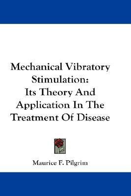 Mechanical Vibratory Stimulation(English, Paperback, Pilgrim Maurice F)