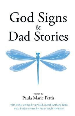 God Signs & Dad Stories(English, Paperback, Pettis Paula Marie)