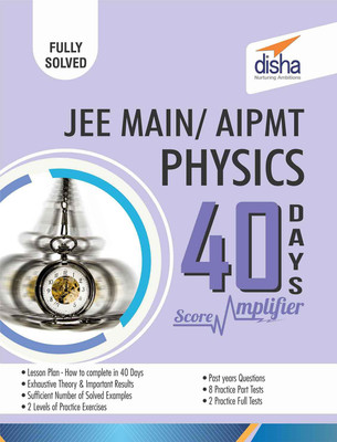 JEE Main/ AIPMT Physics 40 Days Score Amplifier(English, Paperback, Disha Experts)