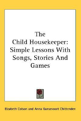 The Child Housekeeper(English, Paperback, Colson Elzabeth)