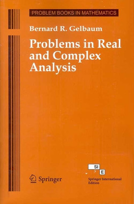 Problems in Real and Complex Analysis(English, Paperback, Gelbaum B R)