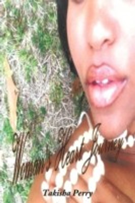 Woman's Heart Journey(English, Paperback, Perry Takisha)