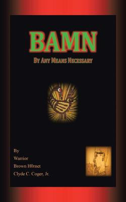 Bamn(English, Paperback, Warrior Brown H0rnet Clyde C Coger)