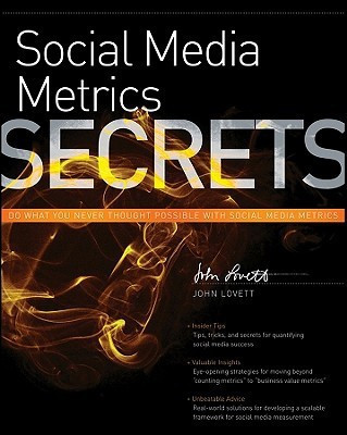 Social Media Metrics Secrets(English, Paperback, Lovett John Jr.)