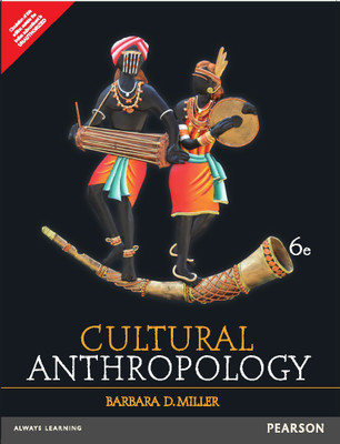 Cultural Anthropology 6th  Edition(English, Paperback, Barbara D. Miller)