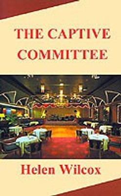 The Captive Committee(English, Paperback, Wilcox Helen Diane)