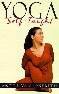 Yoga Self-Taught(English, Paperback, Lysebeth Andre Van)
