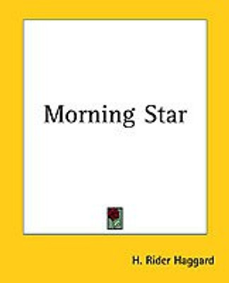 Morning Star(English, Paperback, Haggard H. Rider)