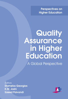 Quality Assurance in Higher Education: A Global Perspective(English, Hardcover, Stamelos Georgios (Editor), Saeed Paivandi (Editor), K.M. Joshi (Editor))