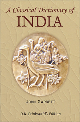 A Classical Dictionary of India(English, Hardcover, Garrett John)