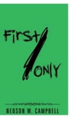 First/Only(English, Hardcover, Campbell Nedson W)