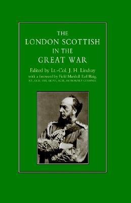 London Scottish in the Great War 2002(English, Hardcover, Lindsay J.H)