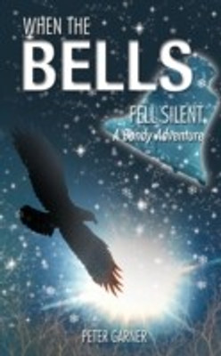 When the Bells Fell Silent(English, Paperback, Garner Peter)