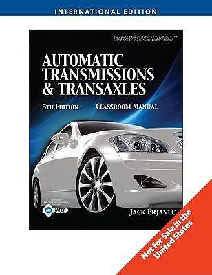 AUTOMATIC TRANSMISSIONS AND TRANSAXLES, 2 VOLUMES SETS, 5TH EDITION [INTERNATIONAL EDITION] 5th  Edition(English, Paperback, Erjavec Jack)