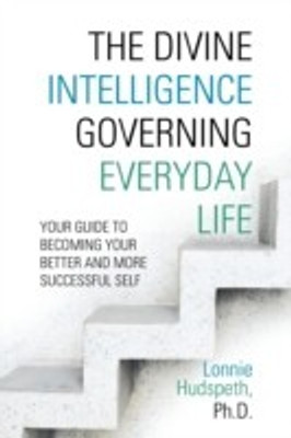 The Divine Intelligence Governing Everyday Life(English, Paperback, Hudspeth Ph.D. Lonnie)