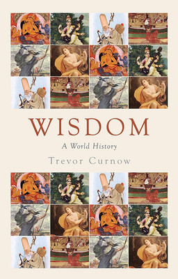 Wisdom a World History  - A World History(English, Paperback, unknown)