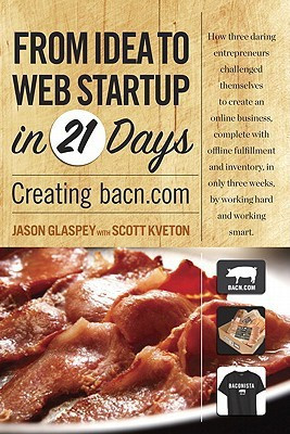 From Idea to Web Start-up in 21 Days(English, Paperback, Glaspey Jason)