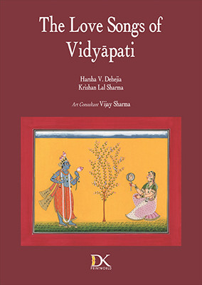 The Love Songs of Vidyapati(English, Paperback, Dehejia Harsha V.)