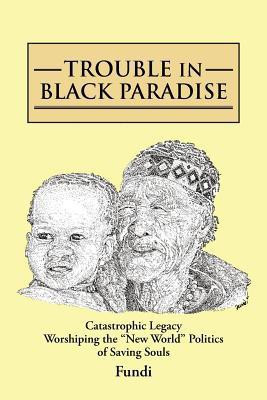 Trouble in Black Paradise(English, Paperback, Fundi)