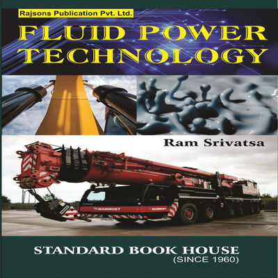 Fluid Power Technology 2nd Edition(English, Paperback, Srivatsa Ram)