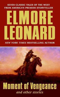 Moment of Vengeance and Other(English, Paperback, Leonard Elmore)