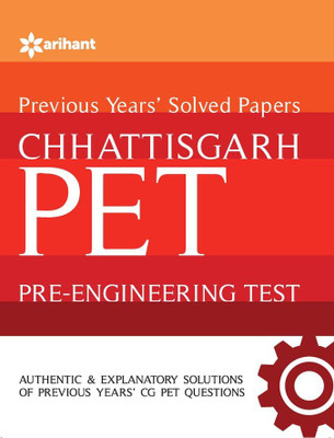 Previous Year Solved Papers Chattisgarh PET Pre-Engineering Test(English, Paperback, Arihant Experts)