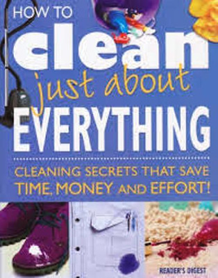 How To Clean Just About Everything(English, Hardcover, Jeff Bredenberg)