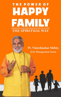 The Power Of Happy Family(English, Paperback, Pt. Vijayshankar Mehta)