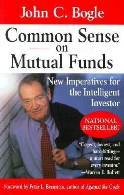 Common Sense on Mutual Funds New edition Edition(English, Paperback, Bogle John C.)