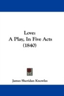 Love(English, Paperback, Knowles James Sheridan)