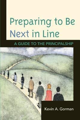 Preparing to Be Next in Line(English, Hardcover, Gorman Kevin A.)