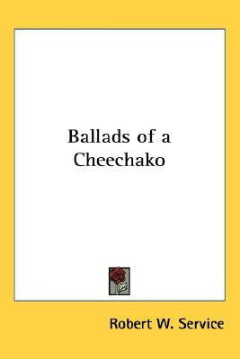 Ballads of a Cheechako(English, Paperback, Service Robert W.)