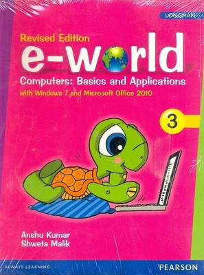 e-world 3 (Revised Edition) : Computers: Basics and Applications(Others, Paperback, Kumar)