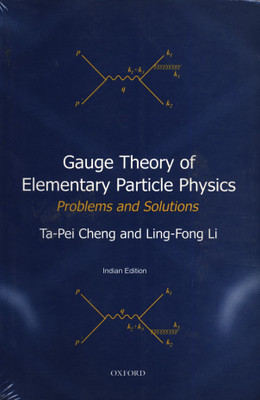 GAUGE THEORY OF ELEMENTARY PARTICLE PHYS (Physics) Edition(English, S, Cheng)