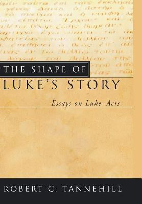 The Shape of Luke's Story(English, Hardcover, Tannehill Robert C)