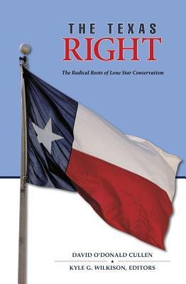 The Texas Right(English, Hardcover, unknown)