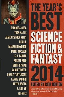 The Year's Best Science Fiction & Fantasy 2014 Edition(English, Paperback, Kelly James Patrick)