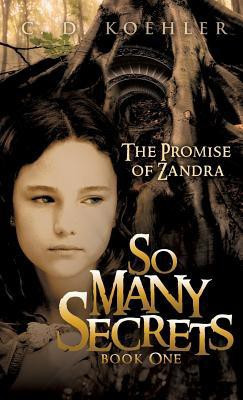 So Many Secrets(English, Hardcover, Koehler C D)